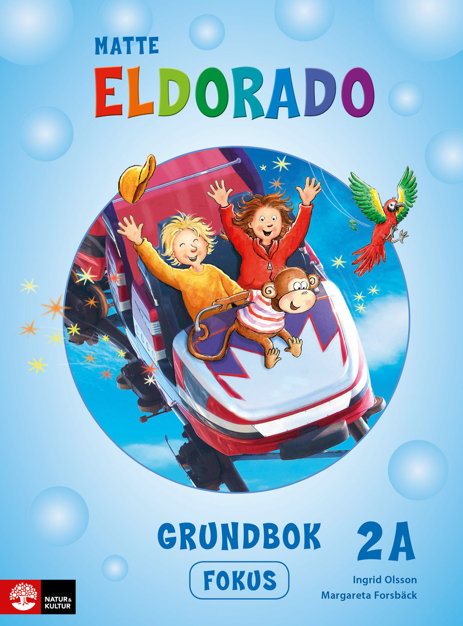 Valokuva kirjasta Ingrid Olsson / Margareta Forsbäck Eldorado matte 2A Grundbok Fokus, andra upplagan, kuuluu tuoteryhmään Ruots lapset nuoret ja sarjakuvat.