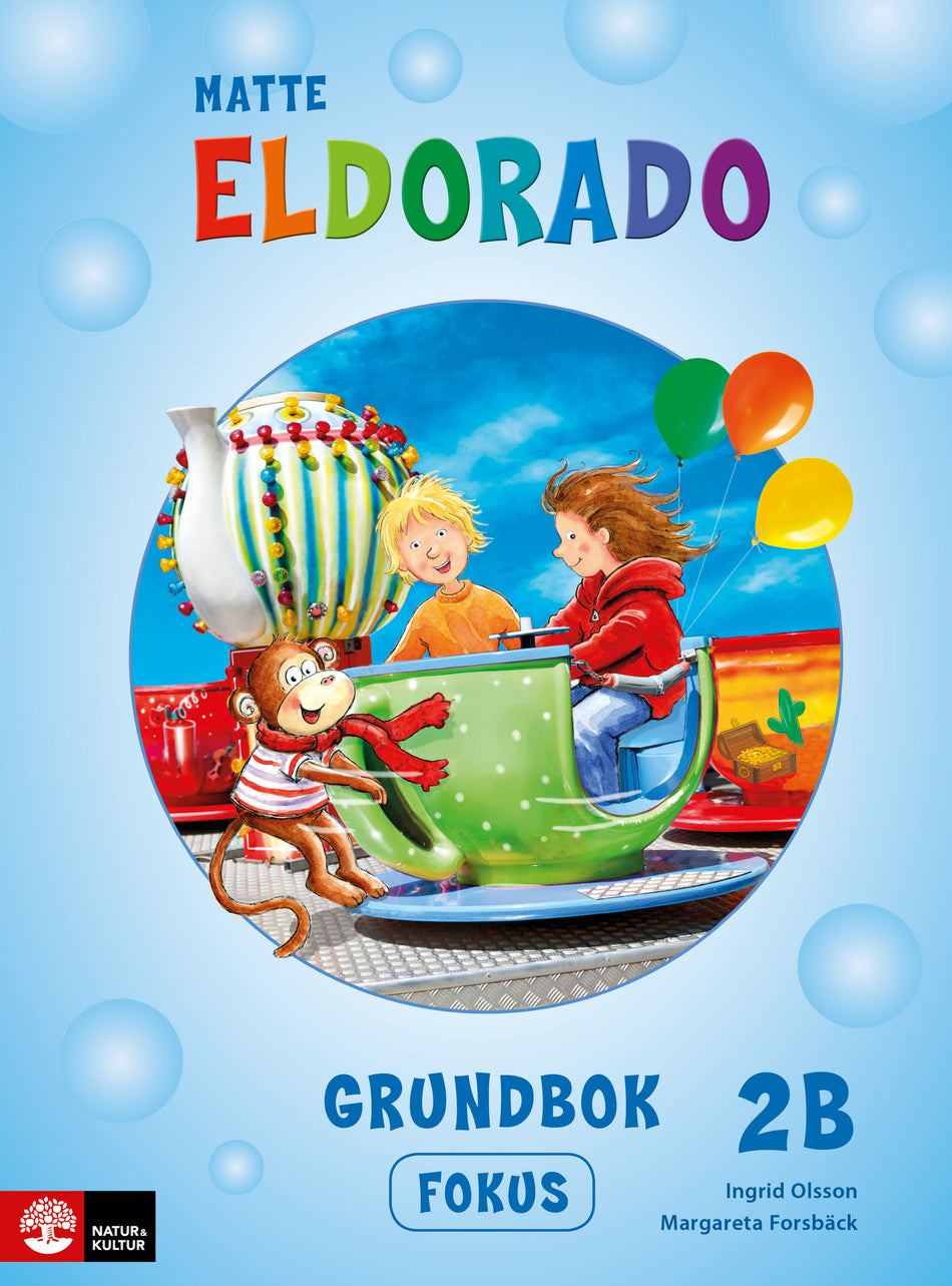 Valokuva kirjasta Ingrid Olsson / Margareta Forsbäck Eldorado matte 2B Grundbok Fokus, andra upplagan, kuuluu tuoteryhmään Ruots lapset nuoret ja sarjakuvat.