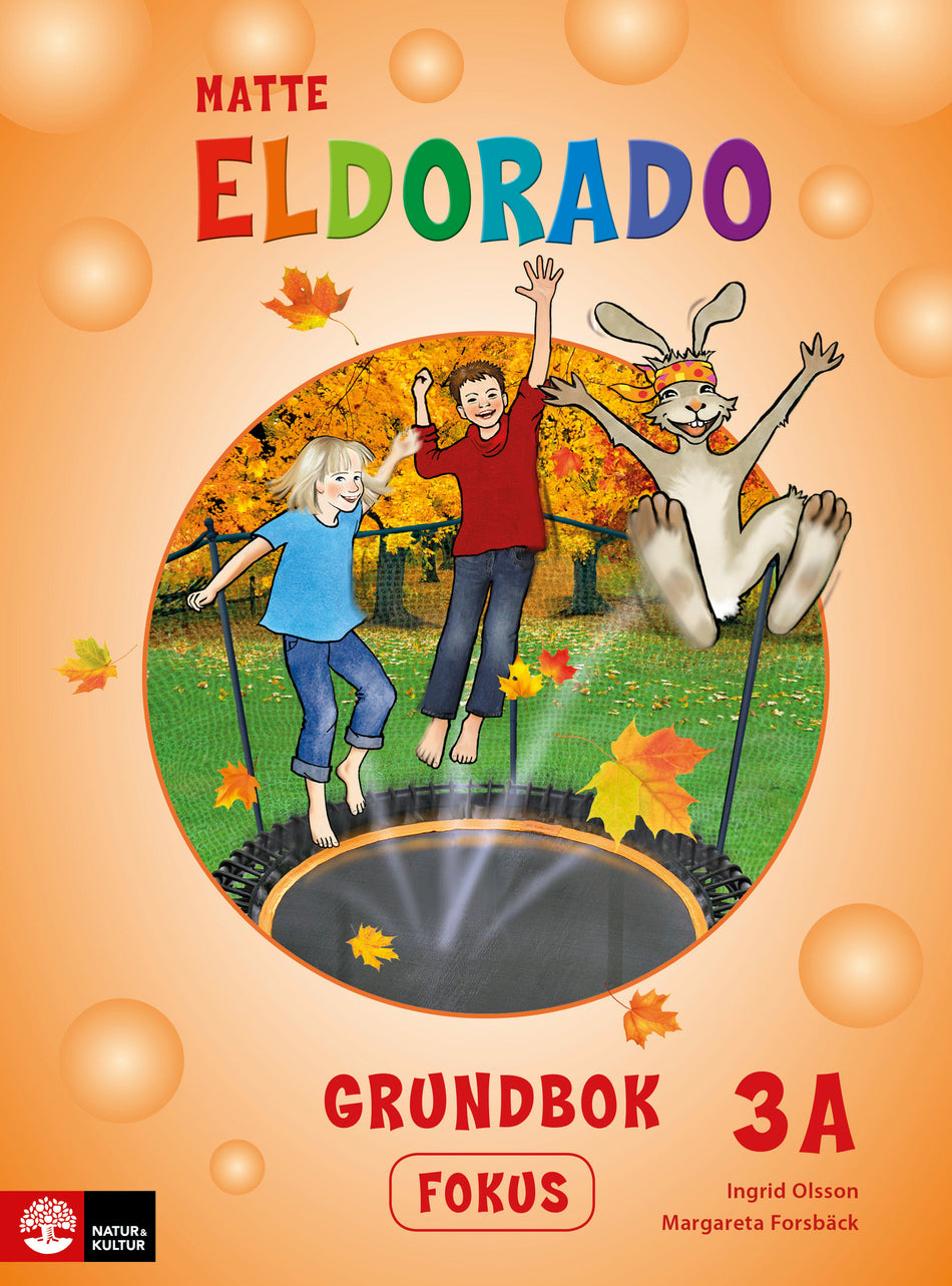 Valokuva kirjasta Ingrid Olsson / Margareta Forsbäck Eldorado matte 3A Grundbok Fokus, andra upplagan, kuuluu tuoteryhmään Ruots lapset nuoret ja sarjakuvat.