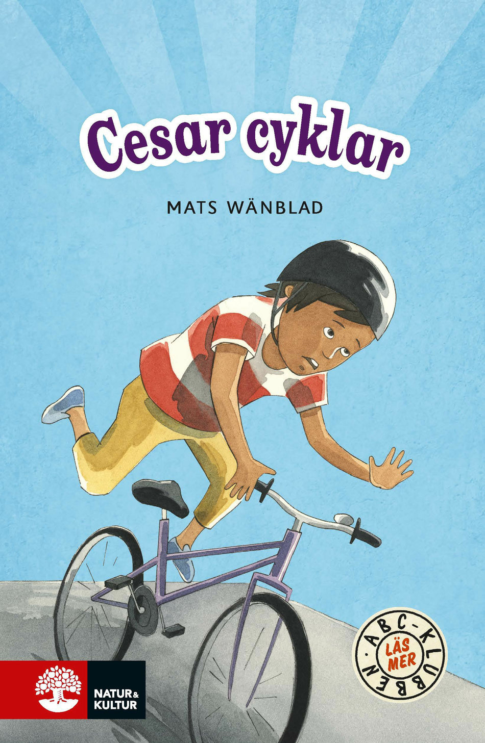 Valokuva kirjasta Mats Wänblad ABC-klubben, Läs mer Blå, Cesar cyklar, kuuluu tuoteryhmään Ruots lapset nuoret ja sarjakuvat.