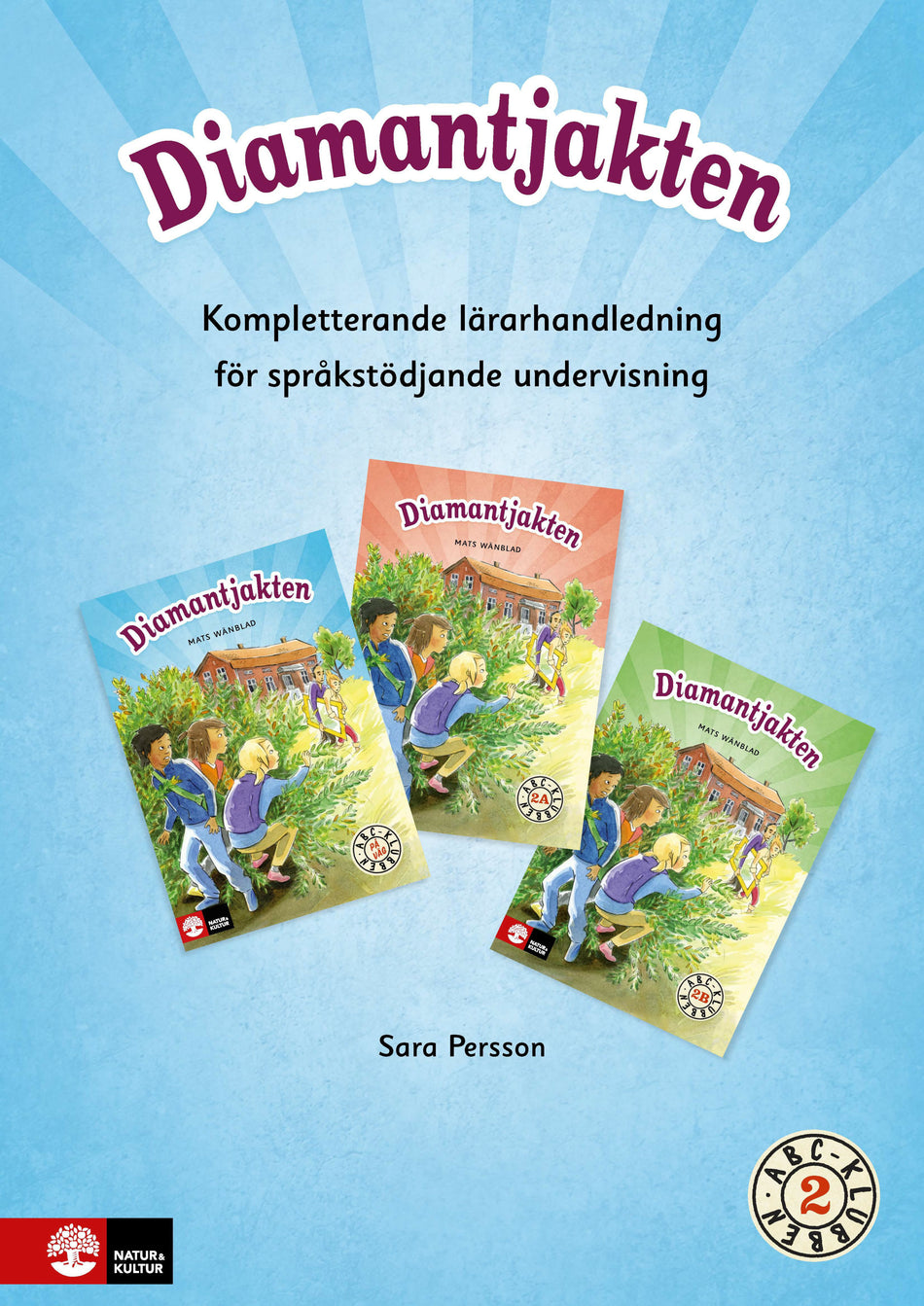 Valokuva kirjasta Sara Persson ABC-klubben åk 2, Kompletterande Lh för språkstöd, kuuluu tuoteryhmään Ruots lapset nuoret ja sarjakuvat.