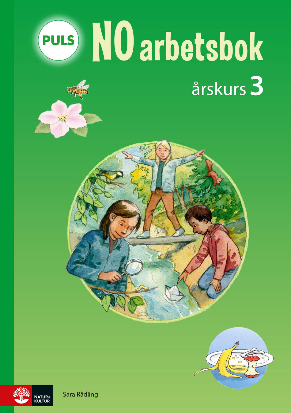 Valokuva kirjasta Sara Rådling PULS NO åk 3 Arbetsbok : till andra upplagan, kuuluu tuoteryhmään Ruots lapset nuoret ja sarjakuvat.
