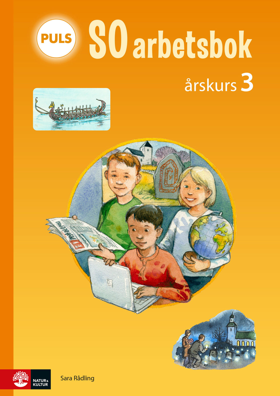 Valokuva kirjasta Sara Rådling PULS SO åk 3 Arbetsbok : till andra upplagan, kuuluu tuoteryhmään Ruots lapset nuoret ja sarjakuvat.