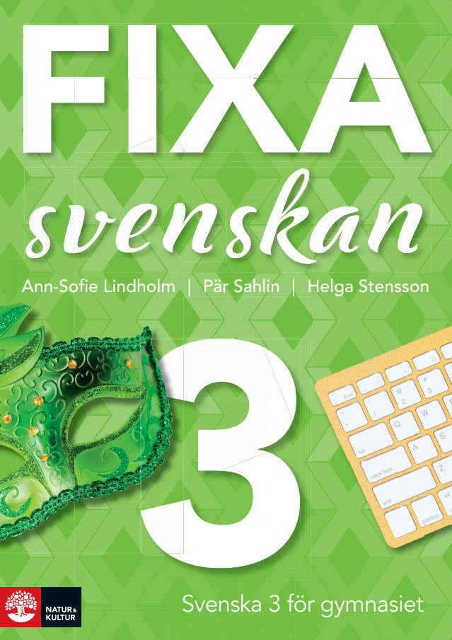 Valokuva kirjasta Ann-Sofie Lindholm / Pär Sahlin / Helga Stensson Fixa svenskan 3, kuuluu tuoteryhmään Ruots lapset nuoret ja sarjakuvat.