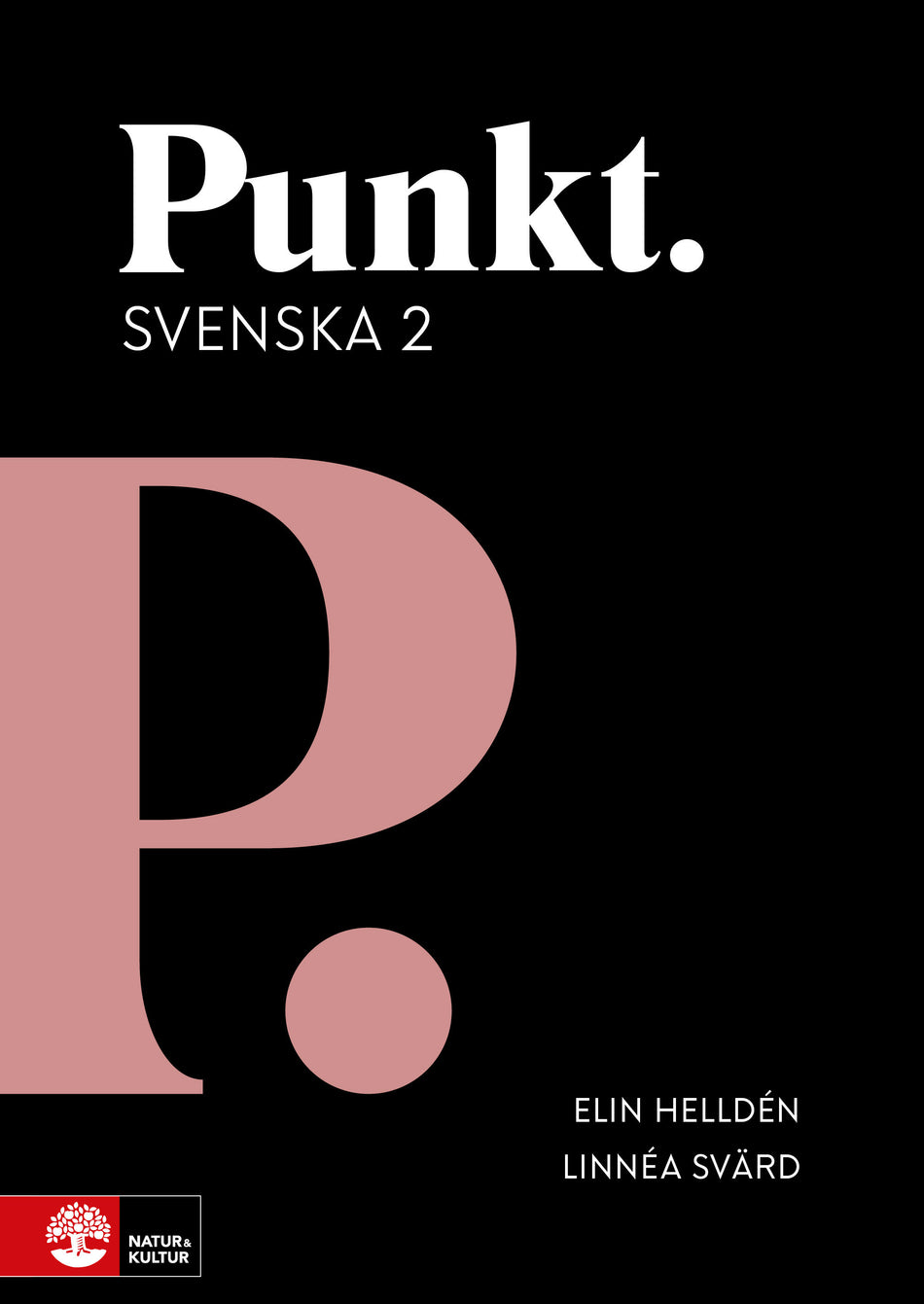 Valokuva kirjasta Elin Helldén / Linnéa Svärd Punkt Svenska 2, kuuluu tuoteryhmään Ruots lapset nuoret ja sarjakuvat.