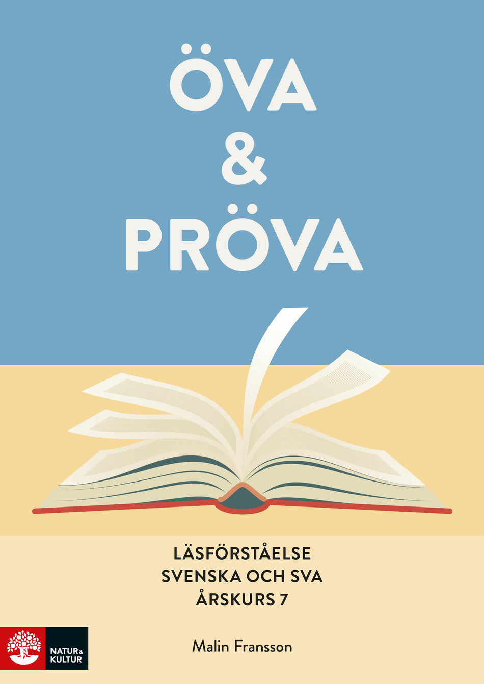 Valokuva kirjasta Malin Fransson Öva &amp; pröva. Läsförståelse i svenska och sva årskurs 7, kuuluu tuoteryhmään Ruots lapset nuoret ja sarjakuvat.