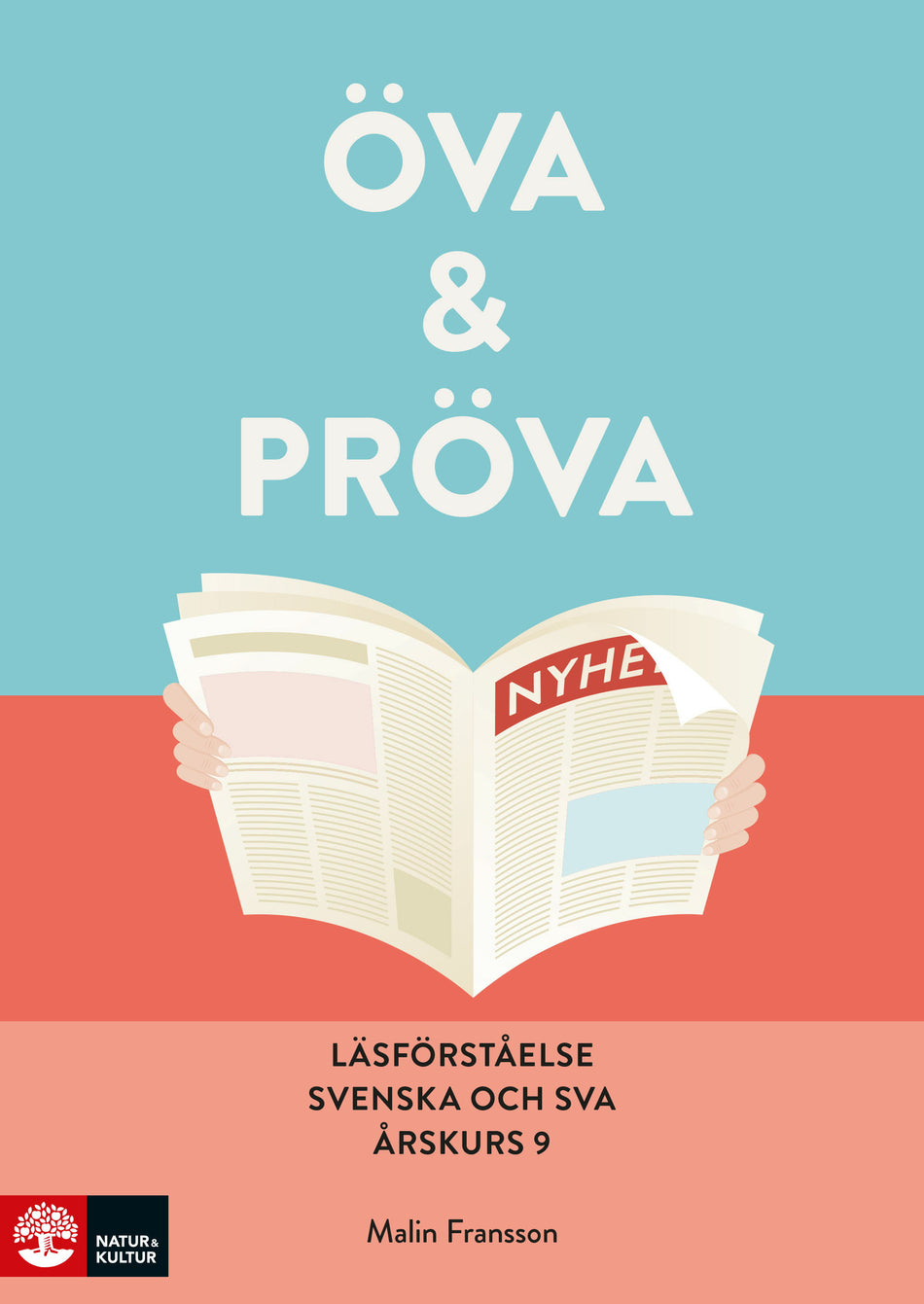 Valokuva kirjasta Malin Fransson Öva &amp; pröva. Läsförståelse i svenska och sva årskurs 9, kuuluu tuoteryhmään Ruots lapset nuoret ja sarjakuvat.