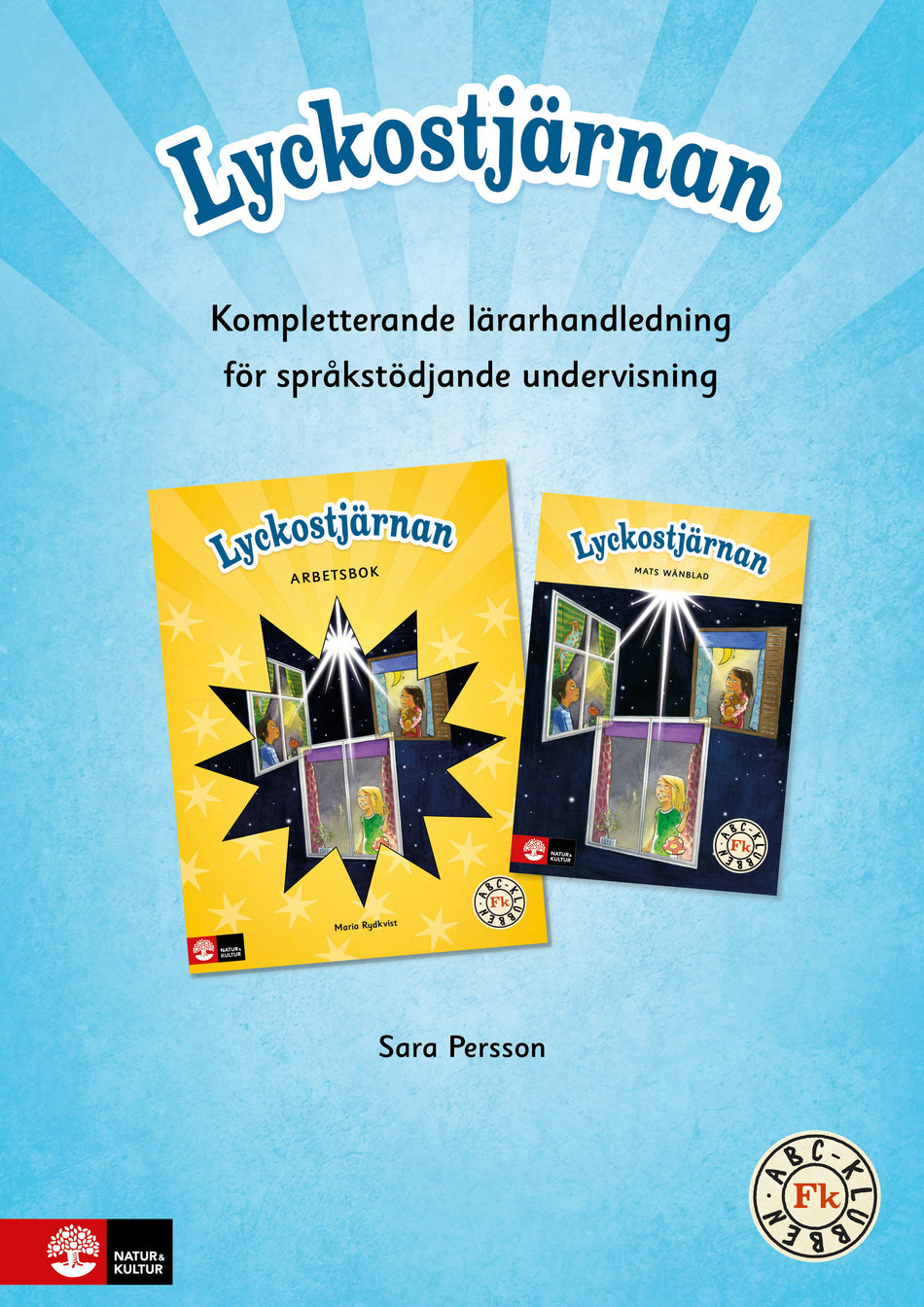 Valokuva kirjasta Sara Persson ABC-klubben FK Kompletterande Lh för språkstöd, kuuluu tuoteryhmään Ruots lapset nuoret ja sarjakuvat.