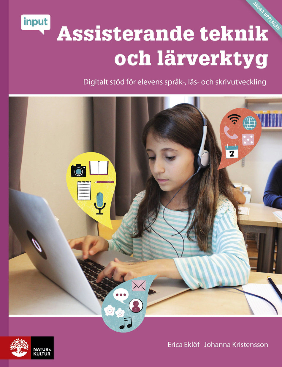 Valokuva kirjasta Erica Eklöf / Johanna Kristensson Assisterande teknik och lärverktyg : digitalt stöd för elevens språk-, läs- och skrivutveckling, kuuluu tuoteryhmään Ruots muu tieto.