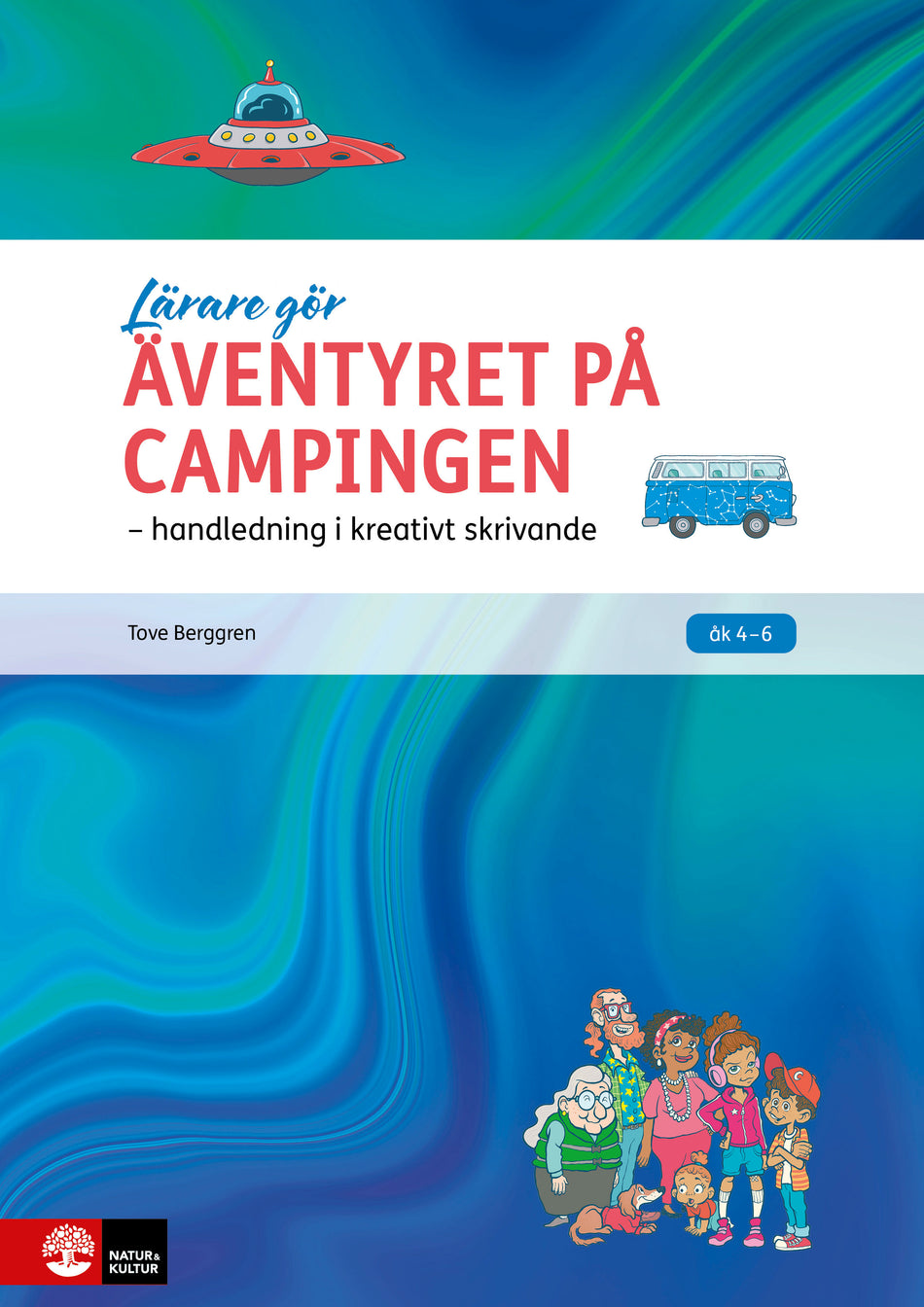 Valokuva kirjasta Tove Berggren Äventyret på campingen : handledning i kreativt skrivande, kuuluu tuoteryhmään Ruots lapset nuoret ja sarjakuvat.