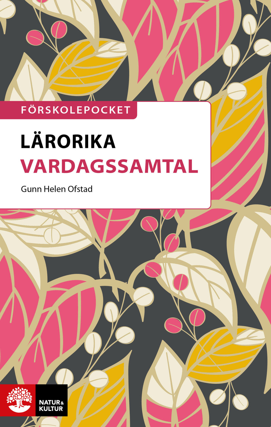 Valokuva kirjasta Gunn Helen Ofstad Lärorika vardagssamtal, kuuluu tuoteryhmään Ruots muu tieto.