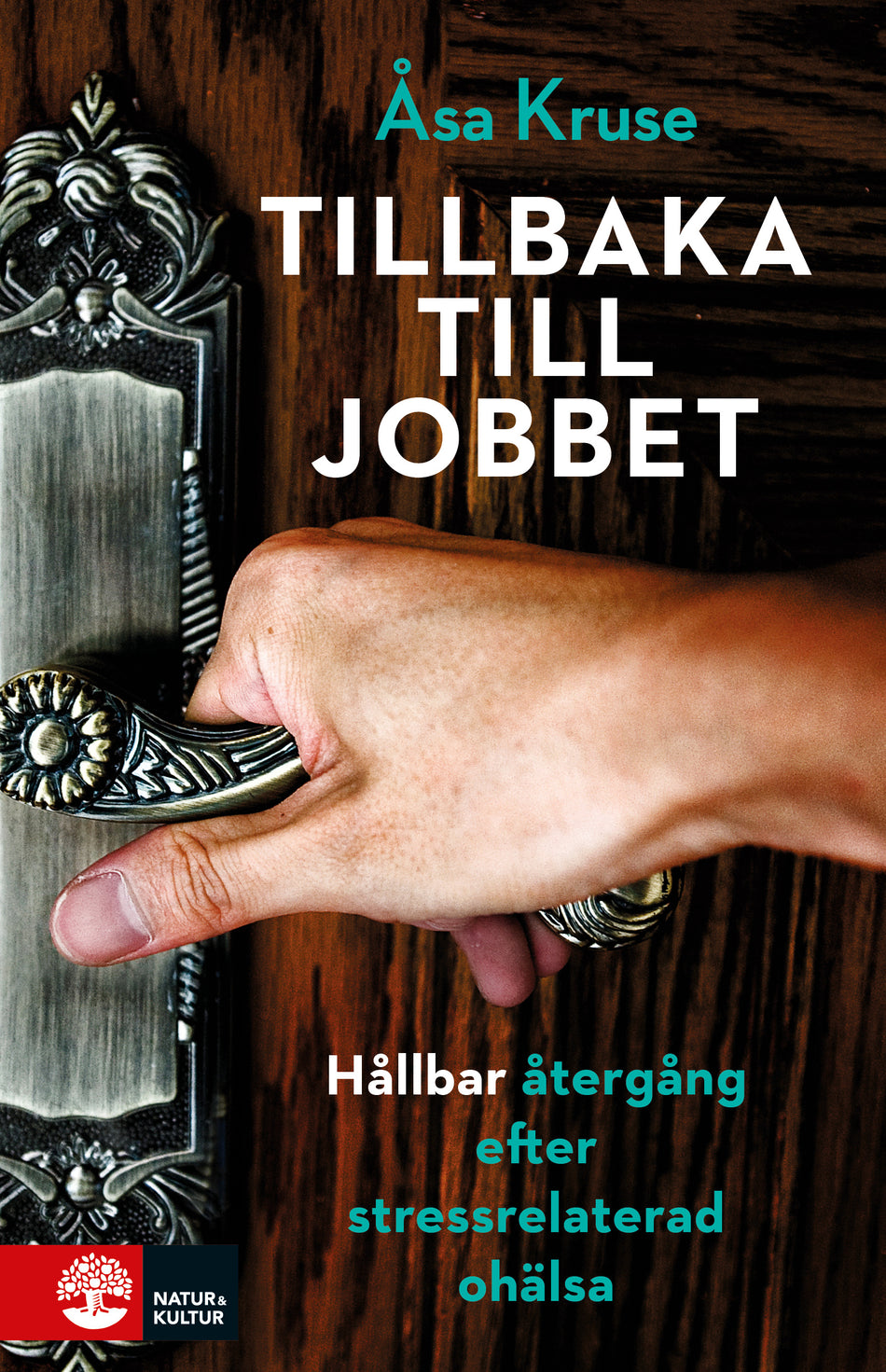 Valokuva kirjasta Åsa Kruse Tillbaka till jobbet : hållbar återgång efter stressrelaterad ohälsa, kuuluu tuoteryhmään Ruots muu tieto.
