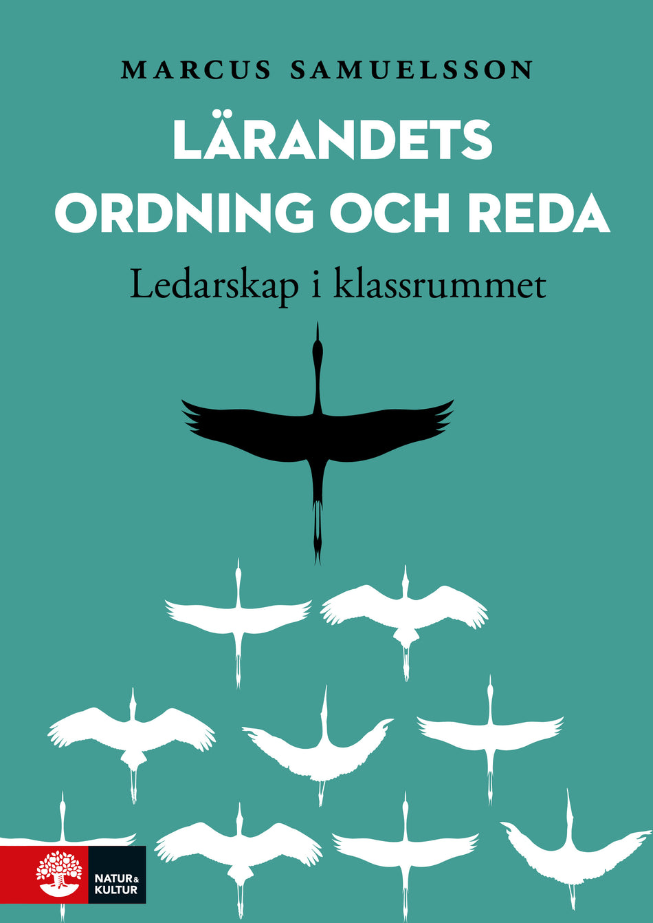 Valokuva kirjasta Marcus Samuelsson Lärandets ordning och reda : ledarskap i klassrummet, kuuluu tuoteryhmään Ruots muu tieto.