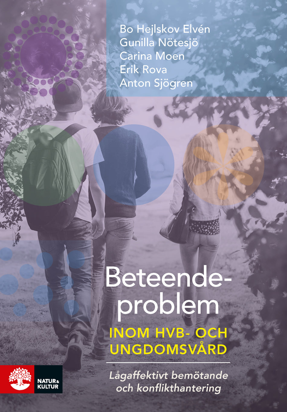 Valokuva kirjasta Bo Hejlskov Elvén / Gunilla Nötesjö / Carina Moen / Erik Rova / Anton Sjögren Beteendeproblem inom ungdoms- och HVB-vård : lågaffektivt bemötande och konflikthantering, kuuluu tuoteryhmään Ruots muu tieto.