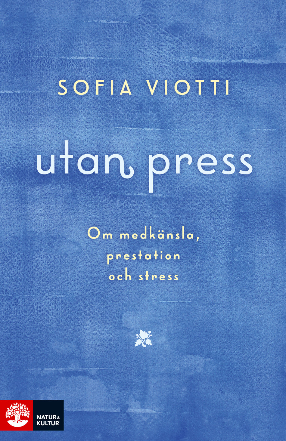 Valokuva kirjasta Sofia Viotti Utan press : Om medkänsla, prestation och stress, kuuluu tuoteryhmään Ruots muu tieto.