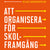 Tuotteen Att organisera för skolframgång : strategier för en likvärdig skola pikkukuva 1
