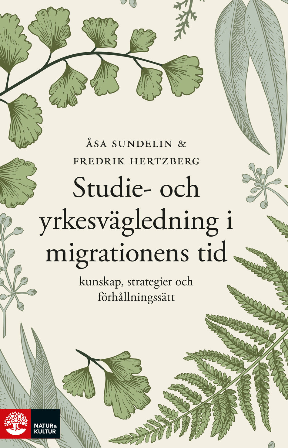Valokuva kirjasta Åsa Sundelin / Fredrik Hertzberg Studie- och yrkesvägledning i migrationens tid : Kunskap, strategier och fö, kuuluu tuoteryhmään Ruots muu tieto.