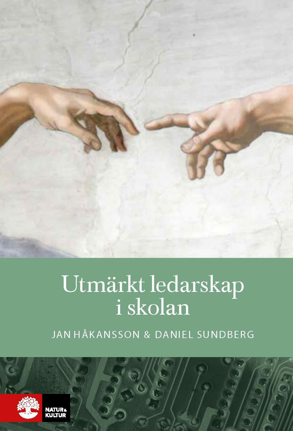 Valokuva kirjasta Jan Håkansson / Daniel Sundberg Utmärkt ledarskap i skolan : Forskning om att leda för elevers måluppfyllel, kuuluu tuoteryhmään Ruots muu tieto.