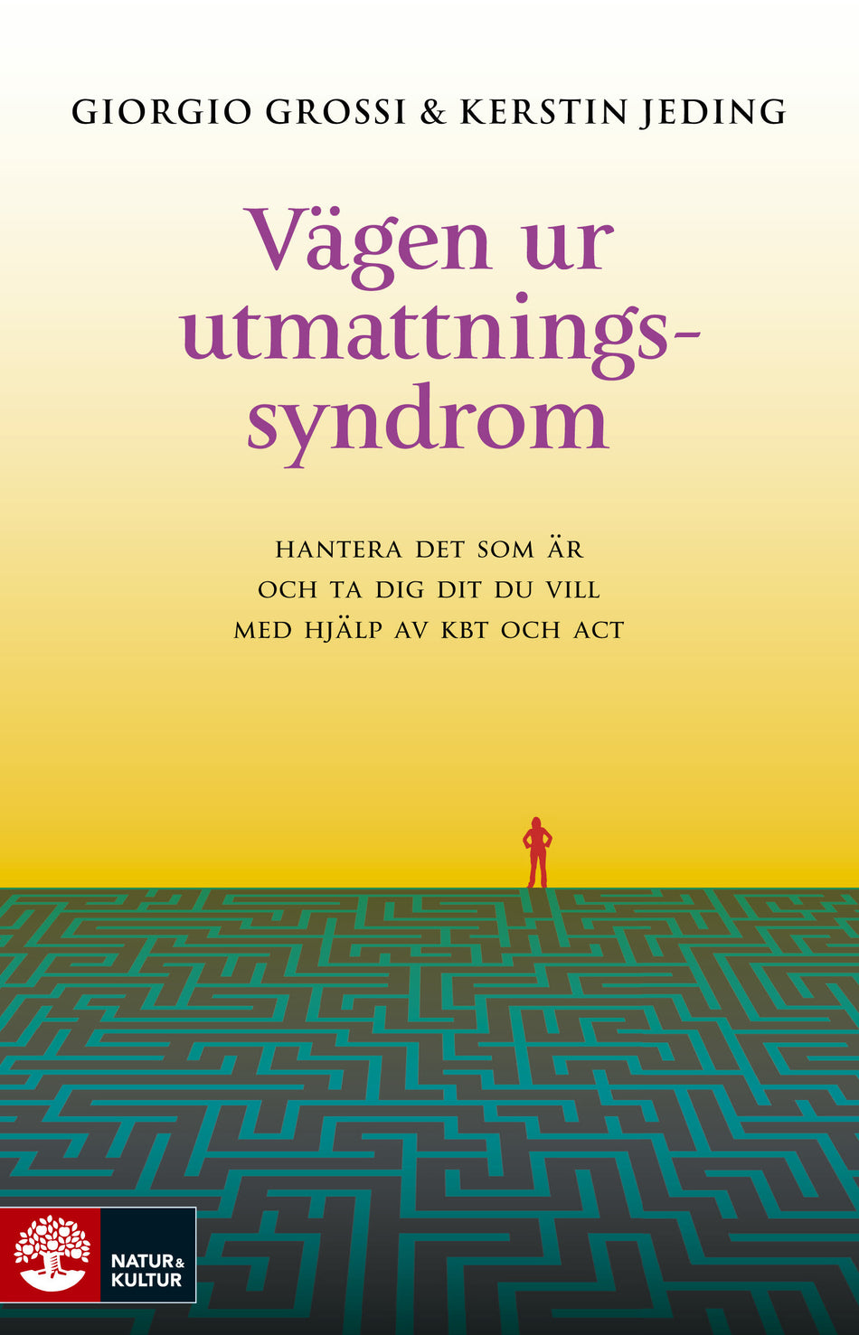 Valokuva kirjasta Giorgio Grossi / Kerstin Jeding Vägen ur utmattningssyndrom : hantera det som är och ta dig dit du vill med, kuuluu tuoteryhmään Ruots muu tieto.