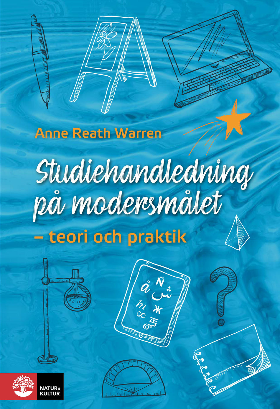 Valokuva kirjasta Anne Reath Warren Studiehandledning på modersmålet : Teori och praktik, kuuluu tuoteryhmään Ruots muu tieto.