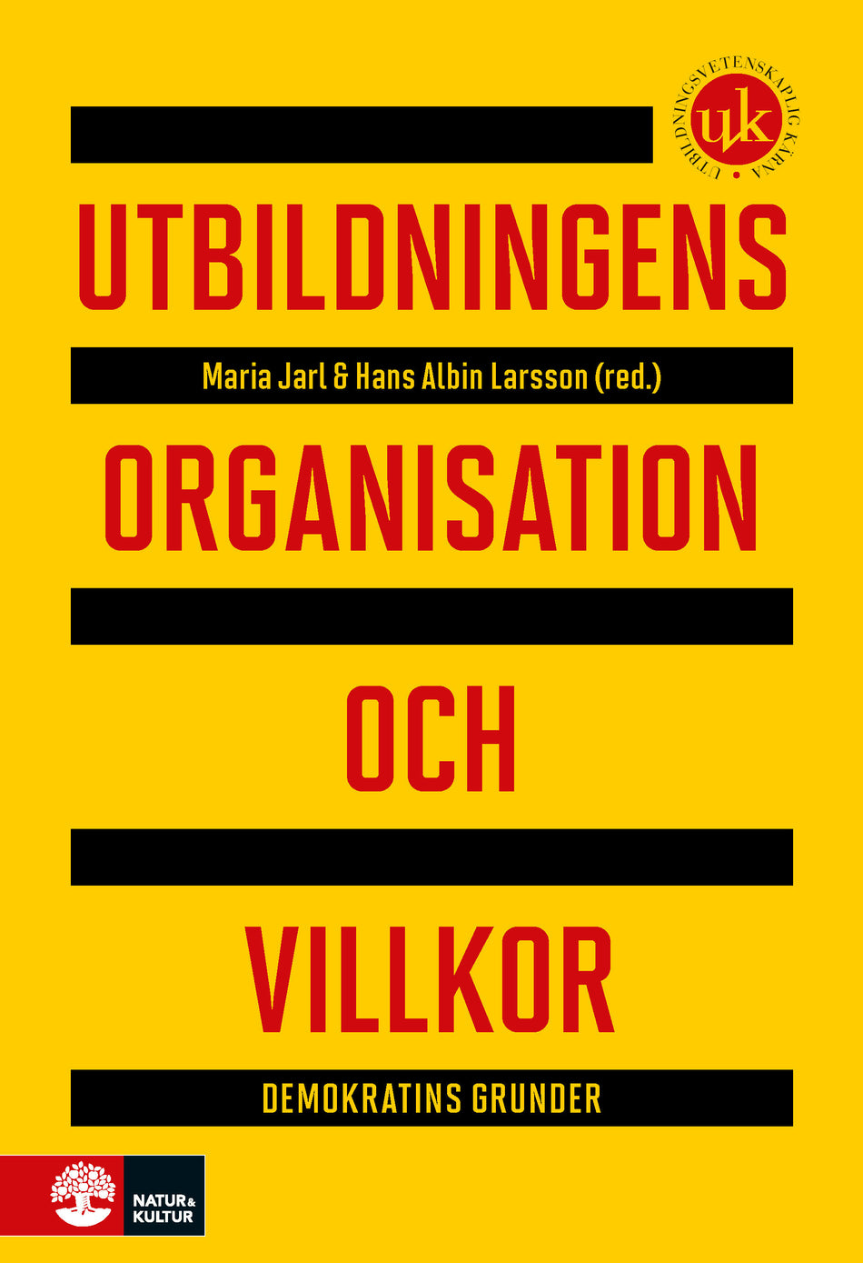 Valokuva kirjasta Maria Jarl / Hans Albin Larsson Utbildningens organisation och villkor : demokratins grunder, kuuluu tuoteryhmään Ruots muu tieto.