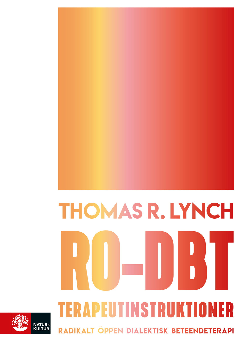 Valokuva kirjasta Thomas Lynch RO-DBT terapeutinstruktioner : radikalt öppen dialektisk beteendeterapi, kuuluu tuoteryhmään Ruots muu tieto.