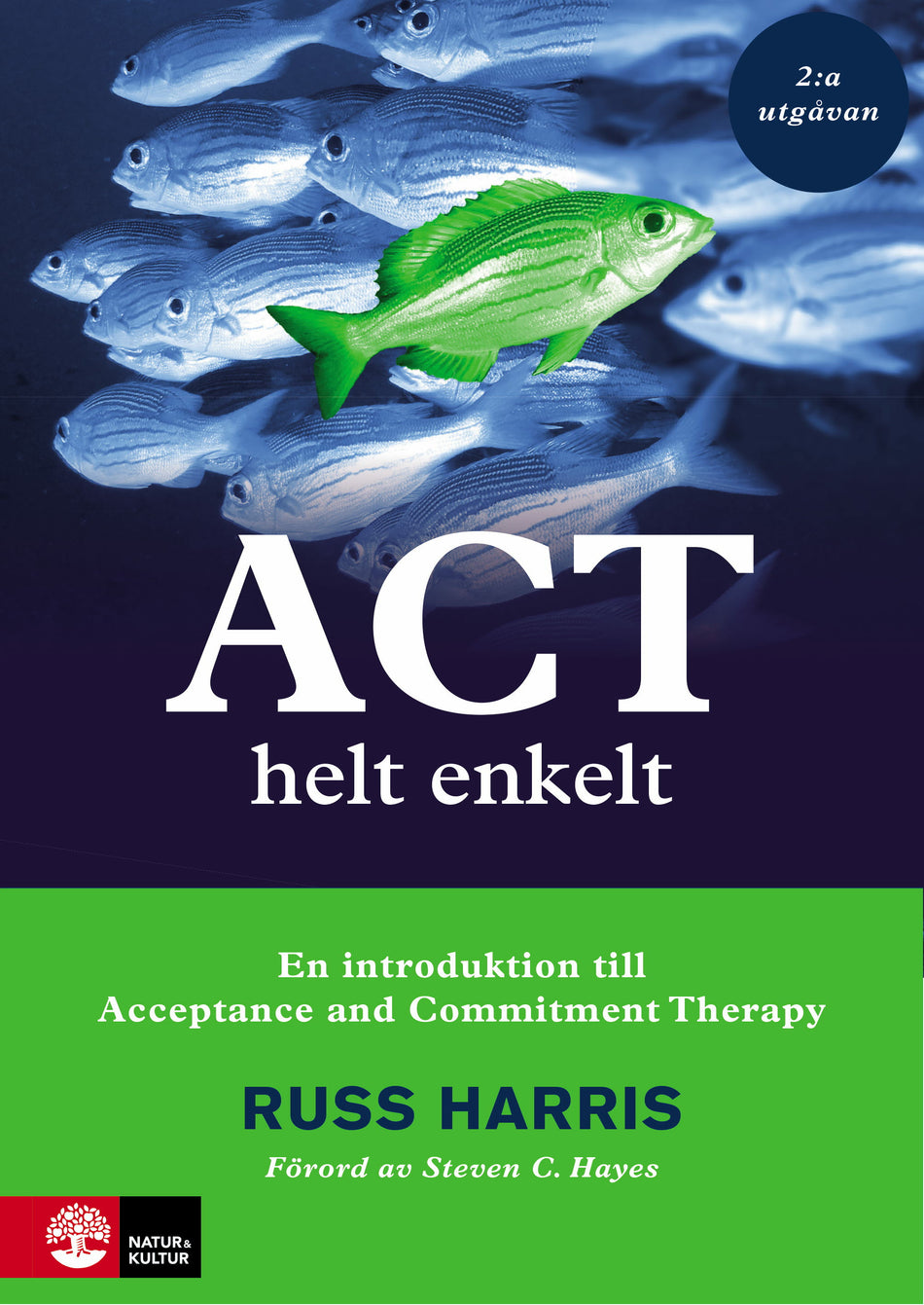 Valokuva kirjasta Russ Harris ACT helt enkelt : En introduktion till Acceptance and Commitment Therapy (2:a utgåvan), kuuluu tuoteryhmään Ruots muu tieto.