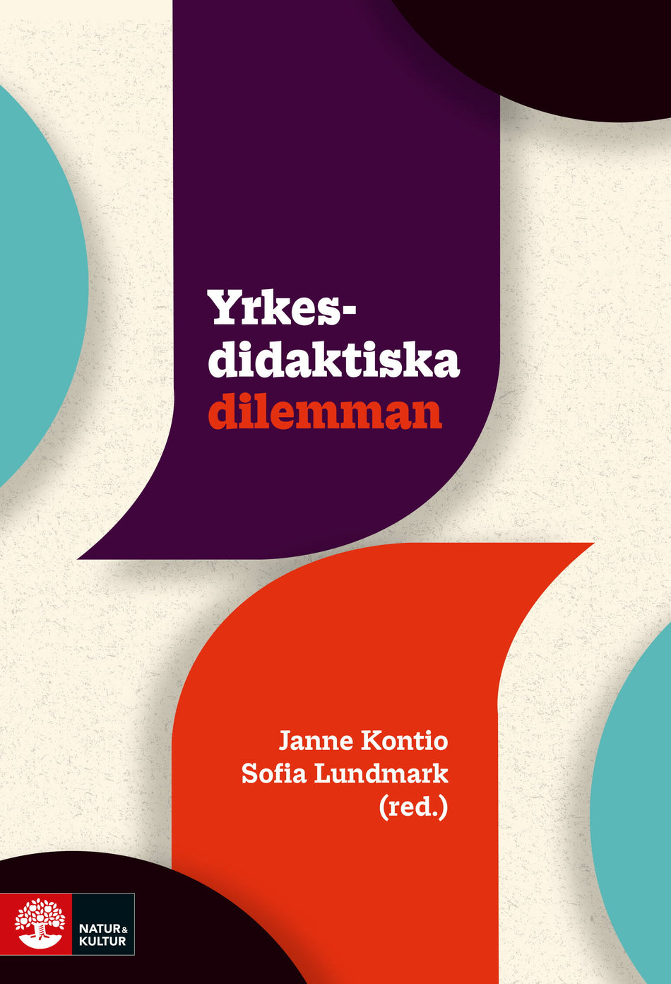 Valokuva kirjasta Janne Kontio / Sofia Lundmark Yrkesdidaktiska dilemman, kuuluu tuoteryhmään Ruots muu tieto.