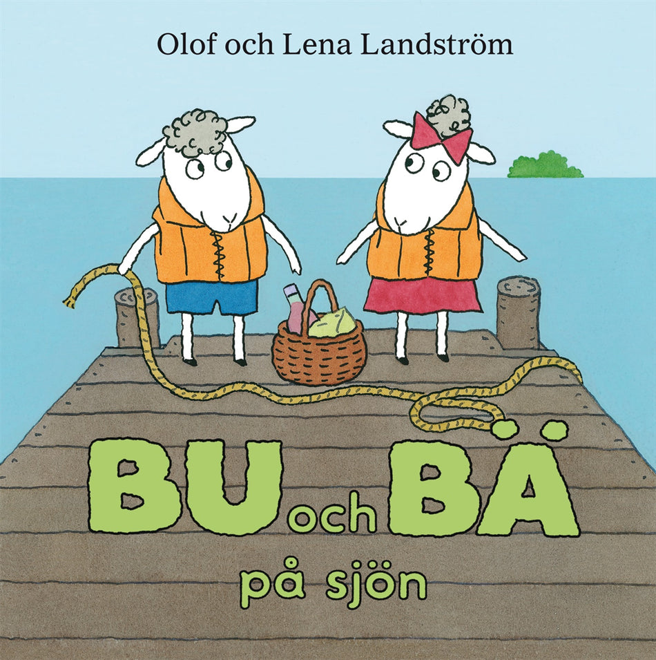 Valokuva kirjasta Olof Landström / Lena Landström Bu och Bä på sjön, kuuluu tuoteryhmään Ruots lapset nuoret ja sarjakuvat.