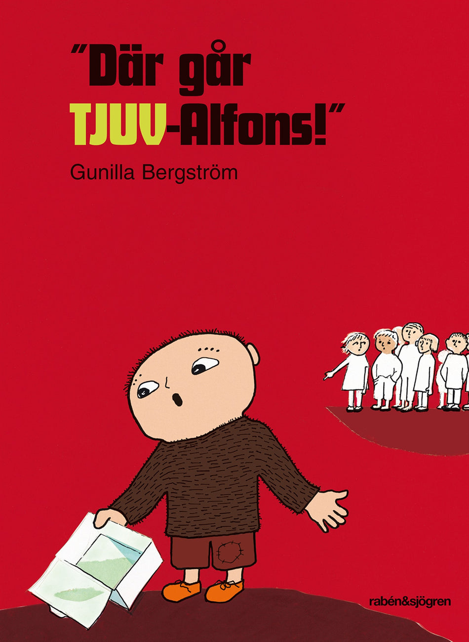 Valokuva kirjasta Gunilla Bergström "Där går TJUV-Alfons!", kuuluu tuoteryhmään Ruots lapset nuoret ja sarjakuvat.
