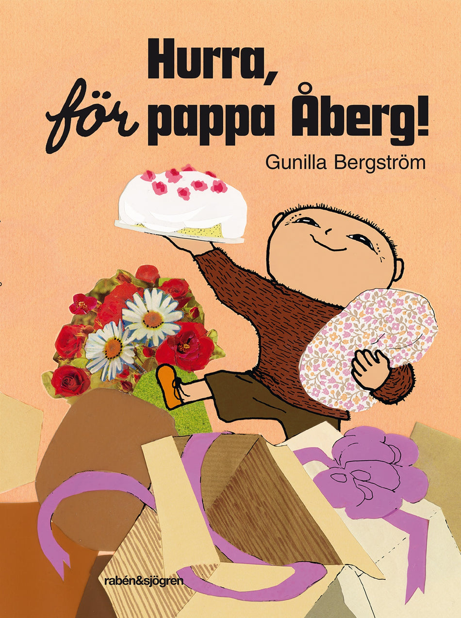 Valokuva kirjasta Gunilla Bergström Hurra, för pappa Åberg!, kuuluu tuoteryhmään Ruots lapset nuoret ja sarjakuvat.