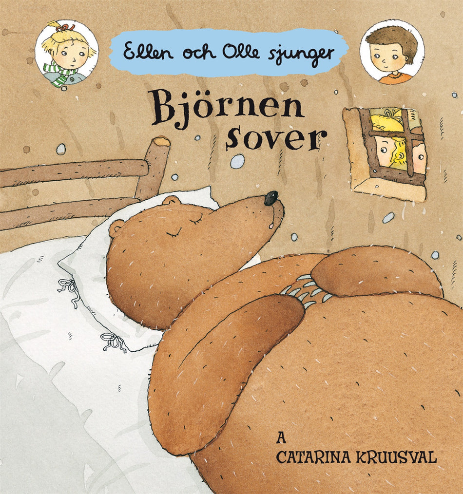 Valokuva kirjasta Catarina Kruusval Björnen sover : Ellen och Olle sjunger, kuuluu tuoteryhmään Ruots lapset nuoret ja sarjakuvat.