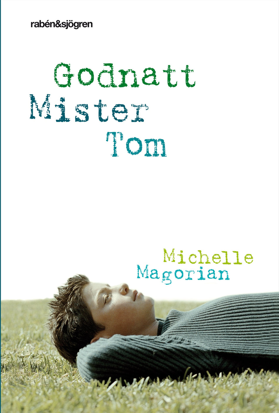 Valokuva kirjasta Michelle Magorian Godnatt Mister Tom, kuuluu tuoteryhmään Ruots lapset nuoret ja sarjakuvat.