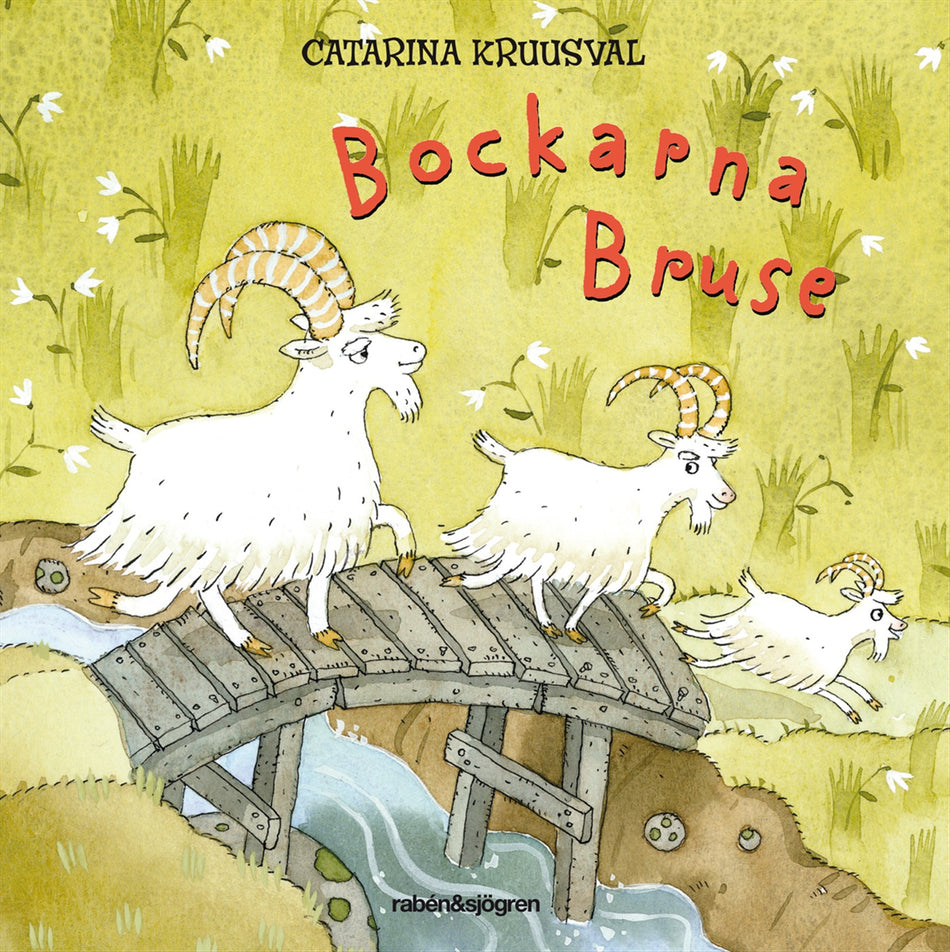 Valokuva kirjasta Catarina Kruusval Bockarna Bruse, kuuluu tuoteryhmään Ruots lapset nuoret ja sarjakuvat.