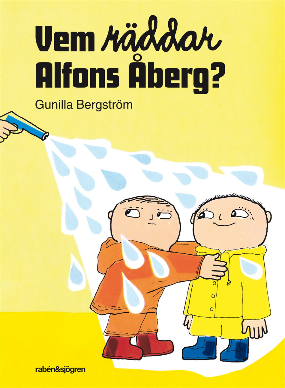 Valokuva kirjasta Gunilla Bergström Vem räddar Alfons Åberg?, kuuluu tuoteryhmään Ruots lapset nuoret ja sarjakuvat.