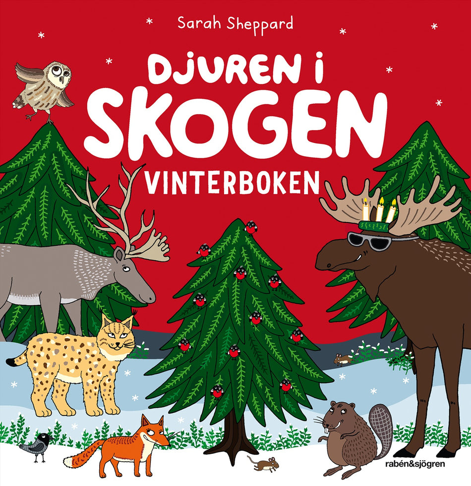 Valokuva kirjasta Sarah Sheppard Djuren i skogen. Vinterboken, kuuluu tuoteryhmään Ruots lapset nuoret ja sarjakuvat.