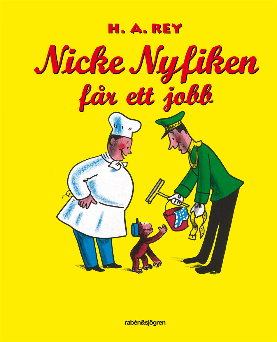 Valokuva kirjasta H. A. Rey Nicke Nyfiken får ett jobb, kuuluu tuoteryhmään Ruots lapset nuoret ja sarjakuvat.