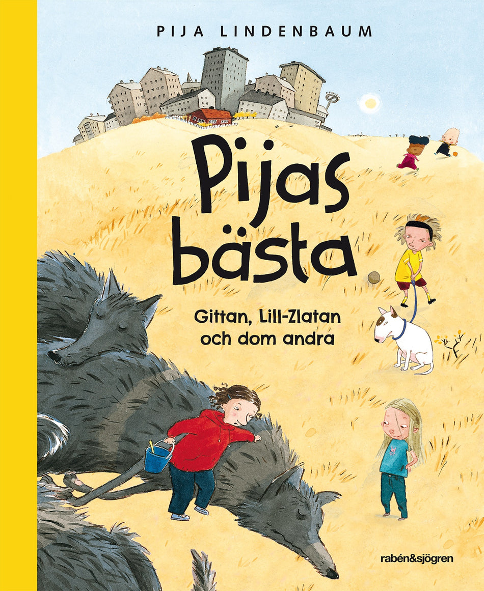 Valokuva kirjasta Pija Lindenbaum Pijas bästa : Gittan, Lill-Zlatan och dom andra, kuuluu tuoteryhmään Ruots lapset nuoret ja sarjakuvat.