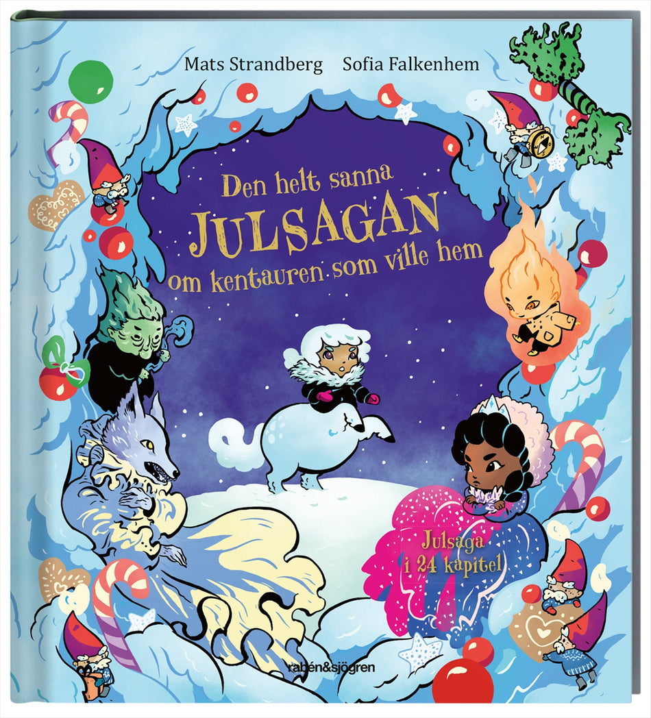 Valokuva kirjasta Mats Strandberg / Sofia Falkenhem Den helt sanna julsagan om kentauren som ville hem, kuuluu tuoteryhmään Ruots lapset nuoret ja sarjakuvat.