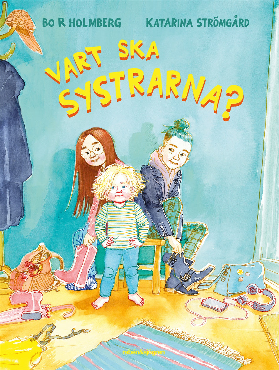 Valokuva kirjasta Bo R. Holmberg / Katarina Strömgård Vart ska systrarna?, kuuluu tuoteryhmään Ruots lapset nuoret ja sarjakuvat.
