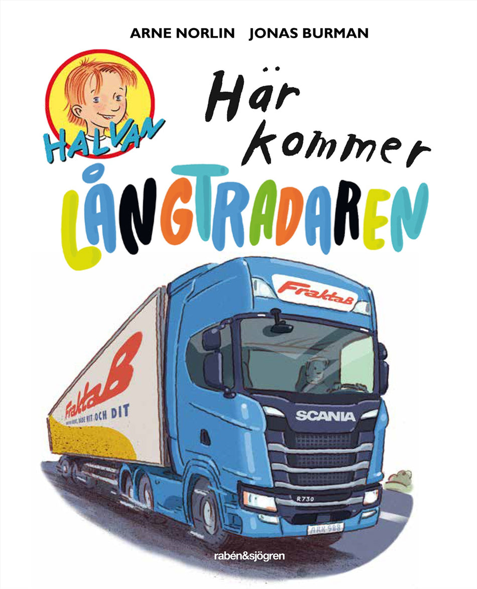 Valokuva kirjasta Arne Norlin / Jonas Burman Här kommer långtradaren, kuuluu tuoteryhmään Ruots lapset nuoret ja sarjakuvat.