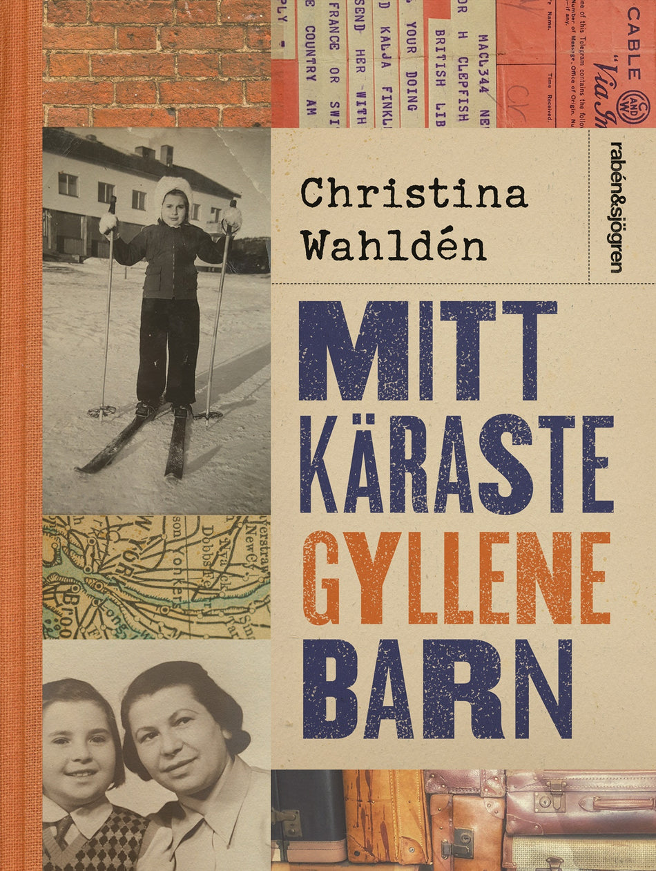 Valokuva kirjasta Christina Wahldén Mitt käraste gyllene barn, kuuluu tuoteryhmään Ruots lapset nuoret ja sarjakuvat.