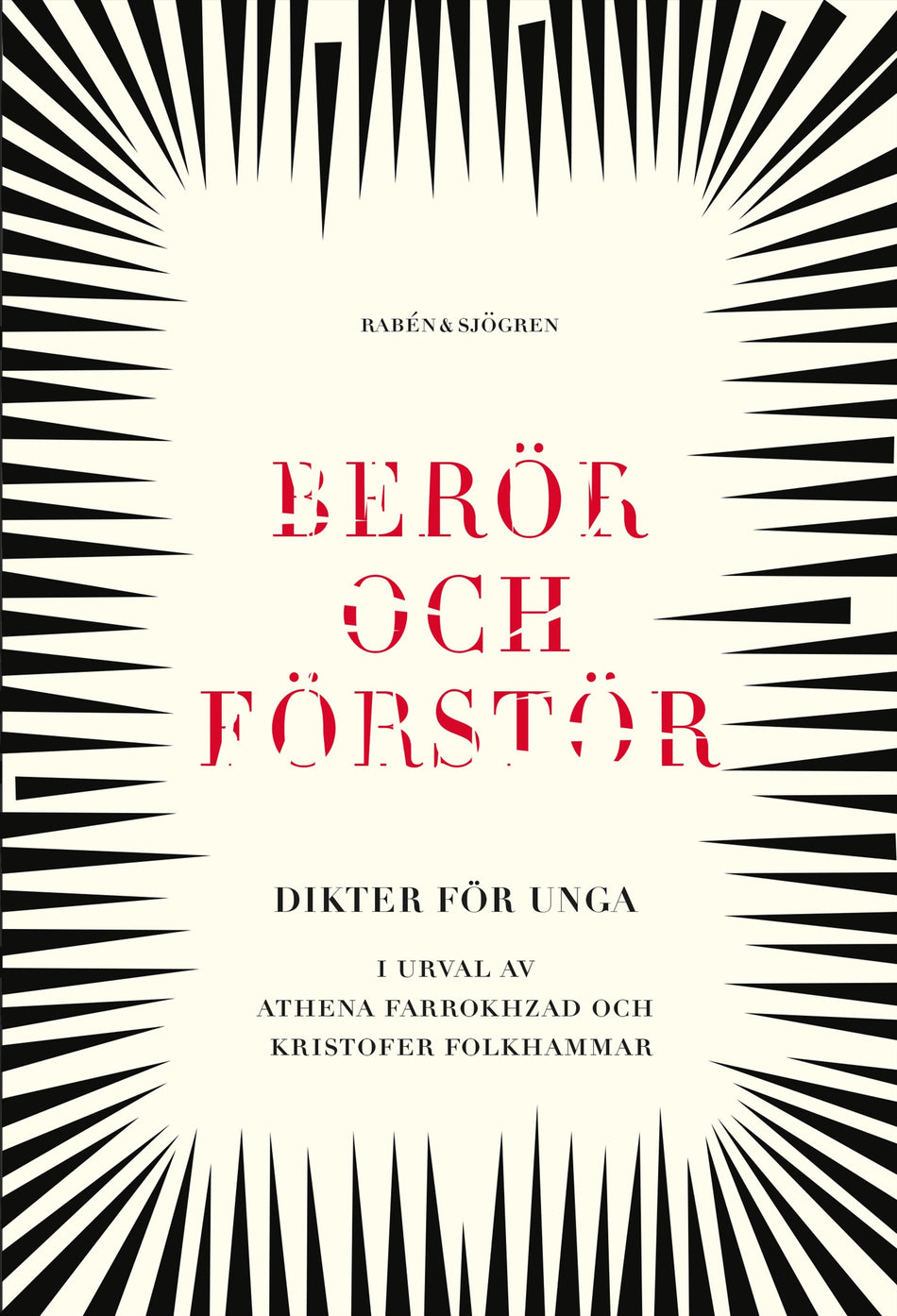 Valokuva kirjasta  Berör och förstör : dikter för unga, kuuluu tuoteryhmään Ruots lapset nuoret ja sarjakuvat.