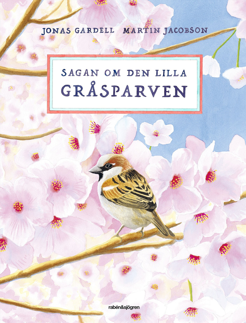 Valokuva kirjasta Jonas Gardell Sagan om den lilla gråsparven, kuuluu tuoteryhmään Ruots lapset nuoret ja sarjakuvat.