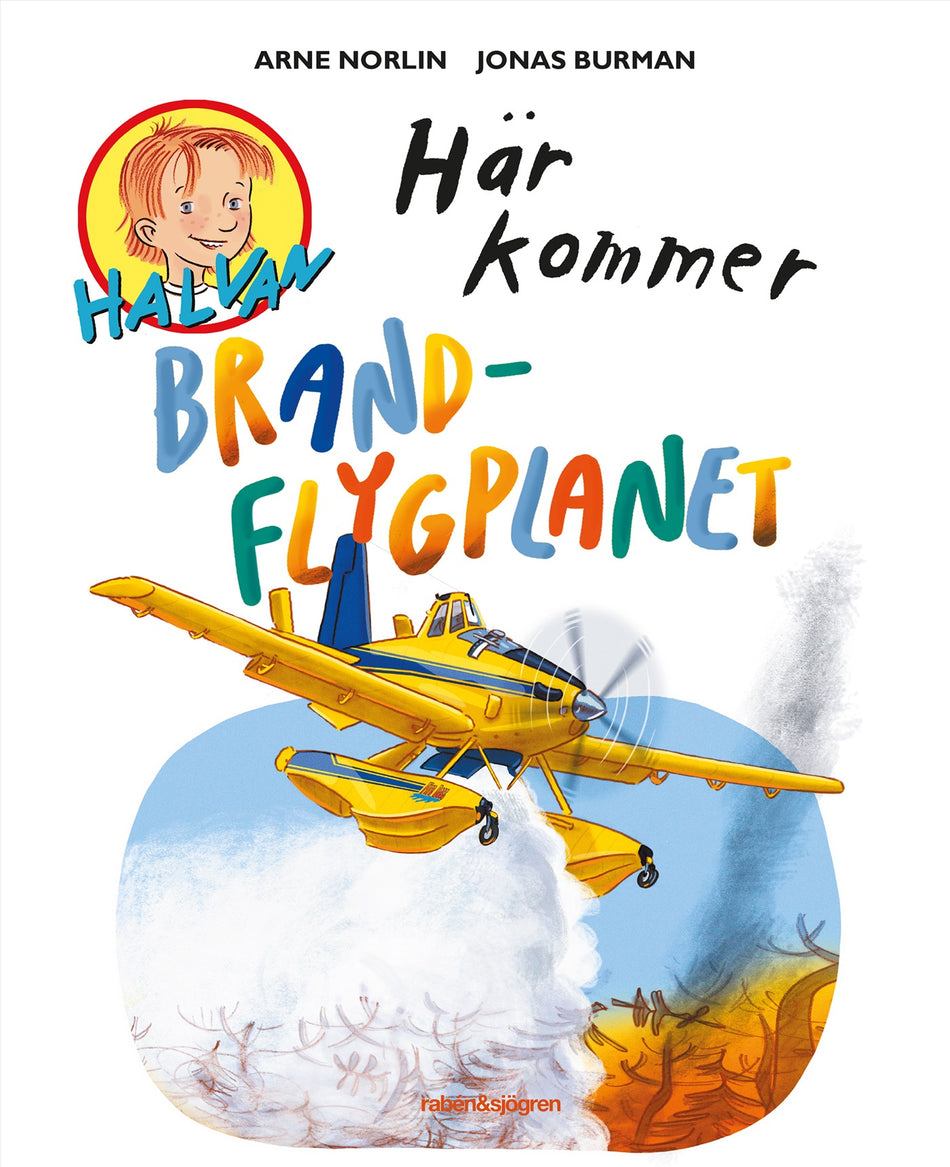 Valokuva kirjasta Arne Norlin / Jonas Burman Här kommer brandflygplanet, kuuluu tuoteryhmään Ruots lapset nuoret ja sarjakuvat.