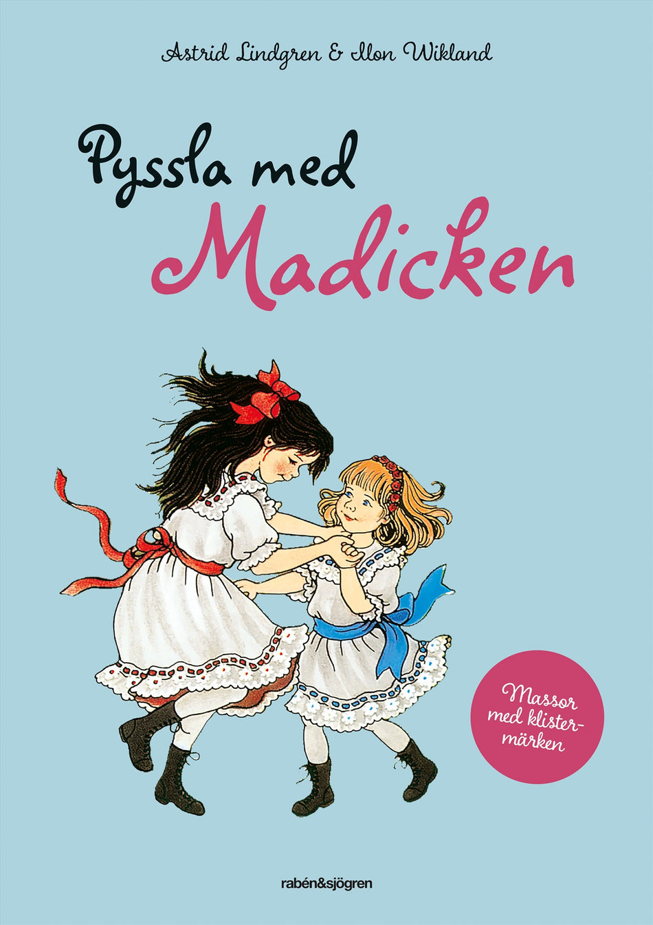 Valokuva kirjasta Astrid Lindgren Pyssla med Madicken, kuuluu tuoteryhmään Ruots lapset nuoret ja sarjakuvat.