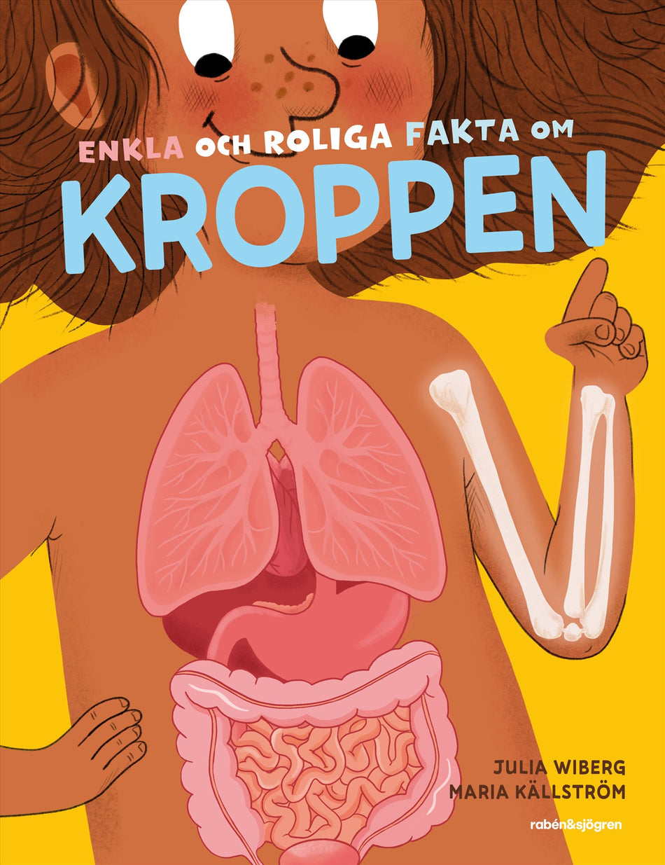 Valokuva kirjasta Julia Wiberg Enkla och roliga fakta om kroppen, kuuluu tuoteryhmään Ruots lapset nuoret ja sarjakuvat.