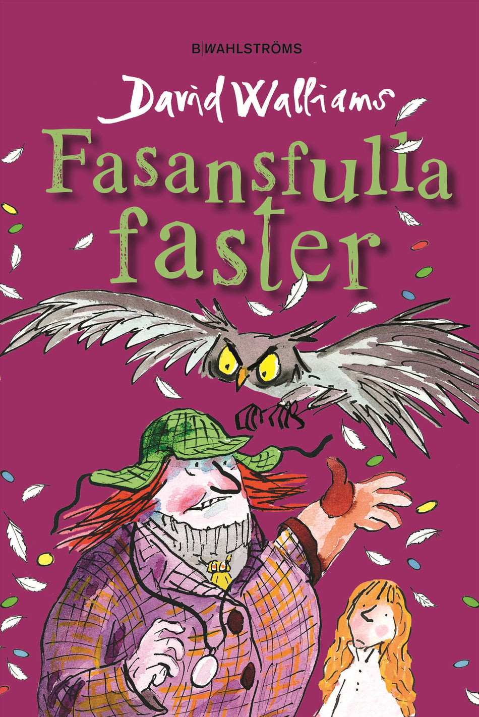 Valokuva kirjasta David Walliams Fasansfulla faster, kuuluu tuoteryhmään Ruots lapset nuoret ja sarjakuvat.