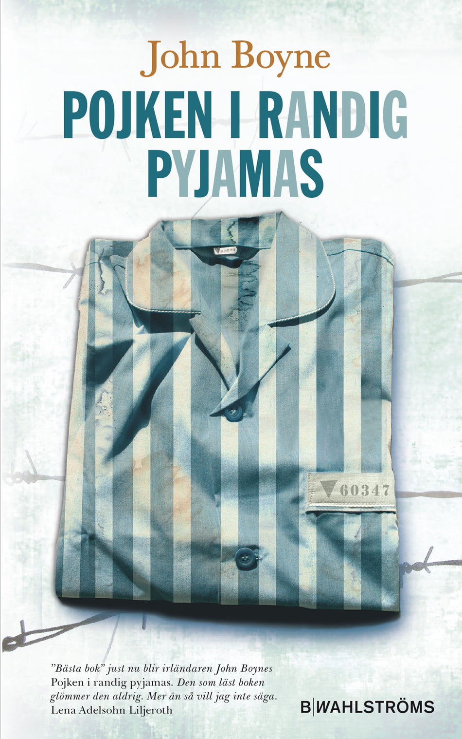 Valokuva kirjasta John Boyne Pojken i randig pyjamas, kuuluu tuoteryhmään Ruots lapset nuoret ja sarjakuvat.