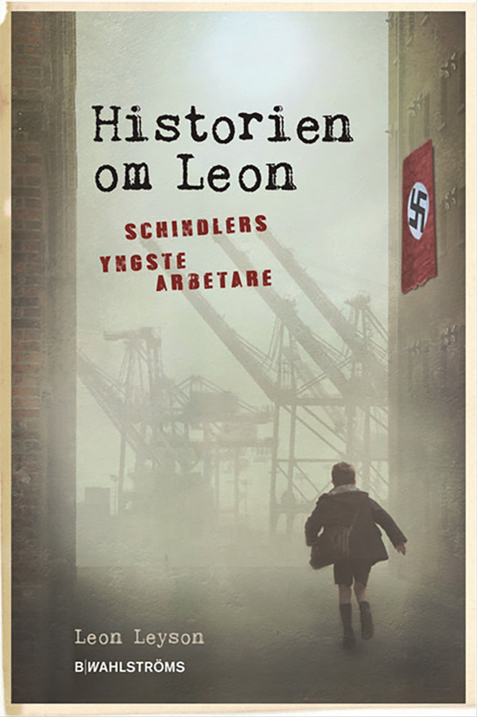 Valokuva kirjasta Leon Leyson Historien om Leon : Schindlers yngste arbetare, kuuluu tuoteryhmään Ruots lapset nuoret ja sarjakuvat.